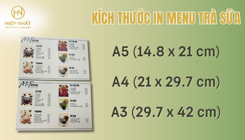 Tùy chọn A3, A4, A5 linh hoạt theo vị trí đặt và cách trình bày Các kích thước in menu quán trà sữa