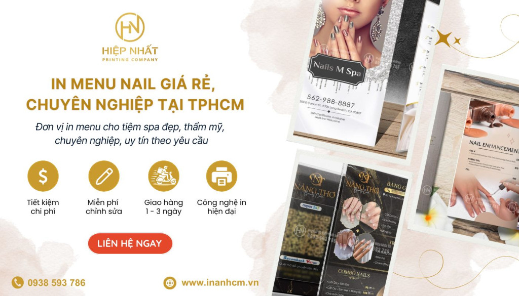 In Hiệp Nhất - Đơn vị in menu tiệm nail đẹp, chuyên nghiệp giá rẻ Vì sao nên chọn dịch vụ in menu nail đẹp, giá rẻ tại In Hiệp Nhất?