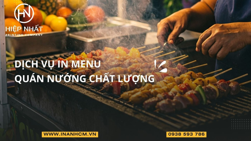Dịch vụ in menu quán nướng tại TPHCM
