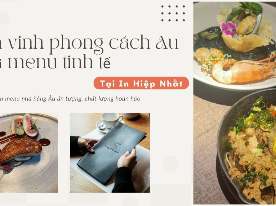 In Hiệp Nhất chuyên nhận in ấn menu nhà hàng Âu uy tín theo yêu cầu