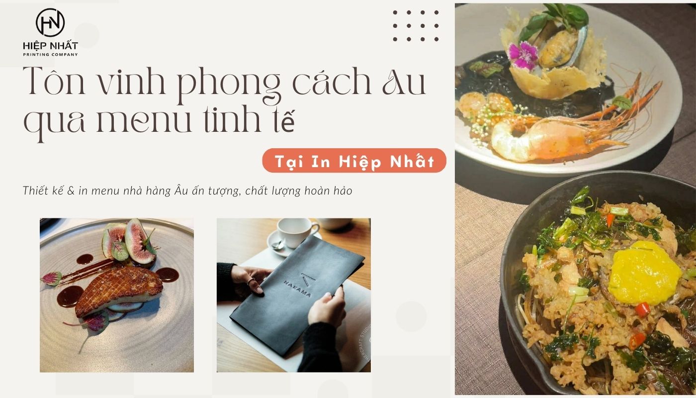 In Hiệp Nhất chuyên nhận in ấn menu nhà hàng Âu uy tín theo yêu cầu