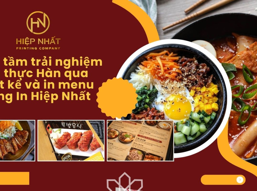 In Hiệp Nhất chuyên nhận in menu nhà hàng Hàn Quốc giá rẻ, uy tín theo yêu cầu