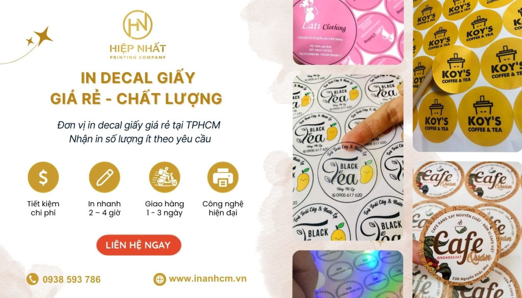 Dịch vụ in decal giấy gần đây TPHCM In Hiệp Nhất Dịch vụ in decal giấy gần đây TPHCM In Hiệp Nhất