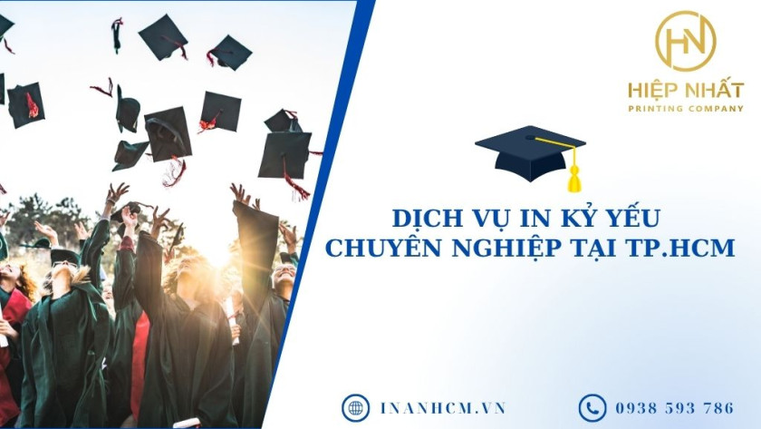 Dịch vụ in kỷ yếu chuyên nghiệp