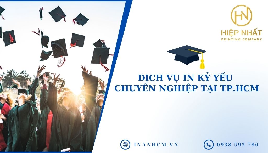 Dịch vụ in kỷ yếu chuyên nghiệp