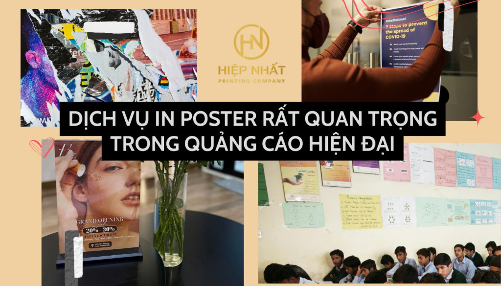 Dịch vụ in poster mang nhiều ưu điểm vượt trội hiện nay