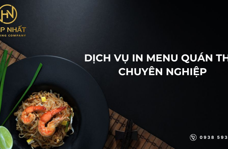 In Hiệp Nhất chuyên cung cấp dịch vụ in menu quán Thái