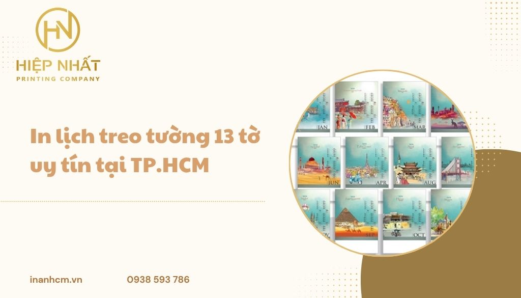 In lịch treo tường 13 tờ chất lượng tại TP.HCM