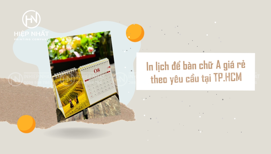 In lịch để bàn chữ A giá rẻ theo yêu cầu tại TP.HCM