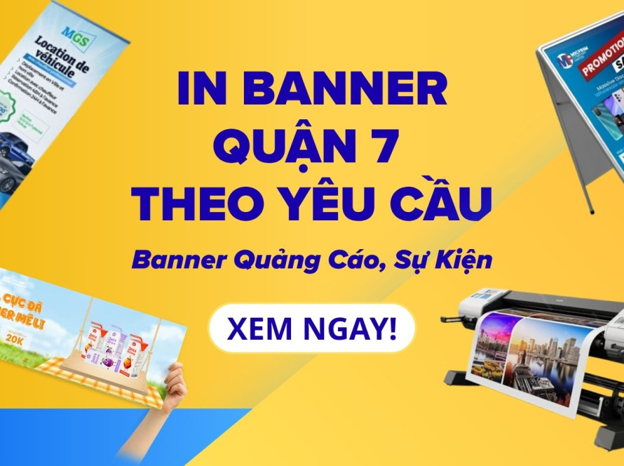 In banner Quận 7 theo yêu cầu cho cửa hàng và sự kiện
