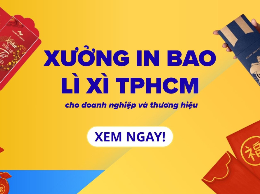Xưởng in bao lì xì TPHCM cho doanh nghiệp và thương hiệu